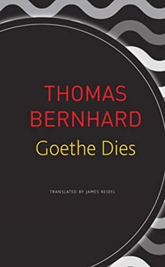 Goethe Dies Bernhard Thomas