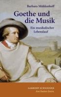 Goethe und die Musik Muhlenhoff Barbara