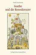 Goethe und die Rosenkreuzer Teichmann Frank