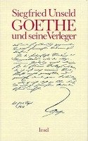 Goethe und seine Verleger Unseld Siegfried