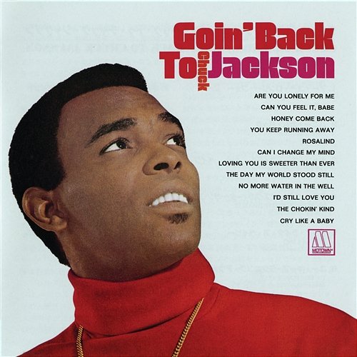Goin' Back To Chuck Jackson Chuck Jackson