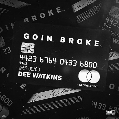 Goin Broke Dee Watkins