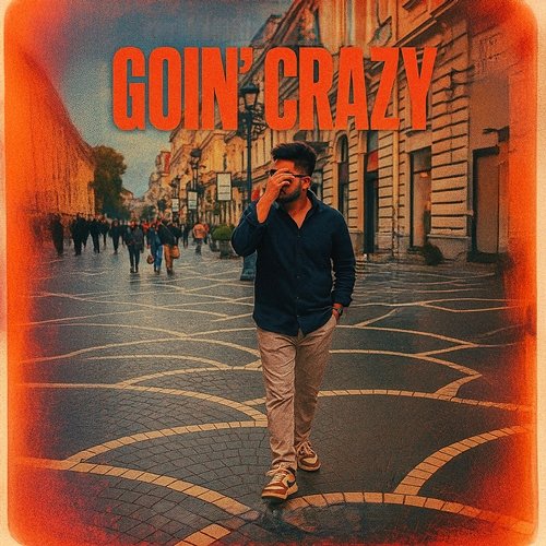 Goin Crazy Dishank Sharma & Wasuki