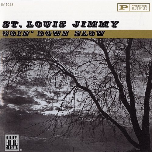 Goin' Down Slow ST. LOUIS JIMMY