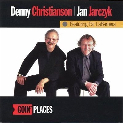 Goin' Places Christianson Denny, Jarczyk Jan