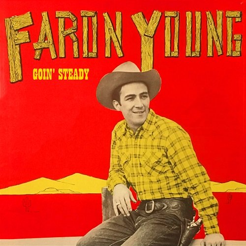 Goin' Steady Faron Young