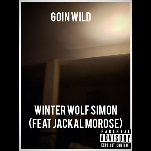 Goin Wild Winter Wolf Simon feat. Jackal Morose