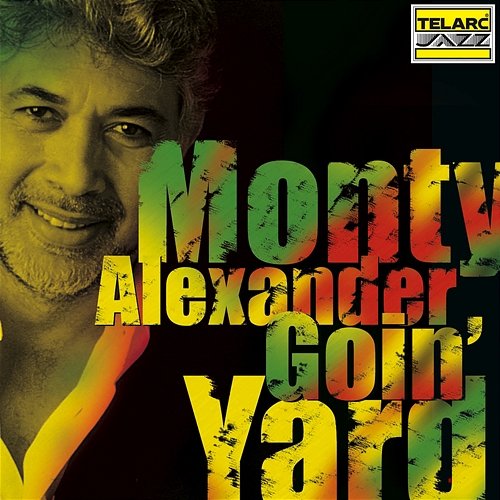 Goin' Yard Monty Alexander