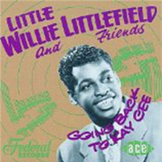 Going Back To Kay Cee Littlefield Little Willi