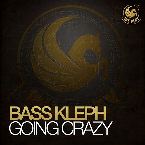 Going Crazy Bass Kleph