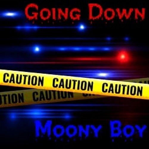 Going Down Moony Boy