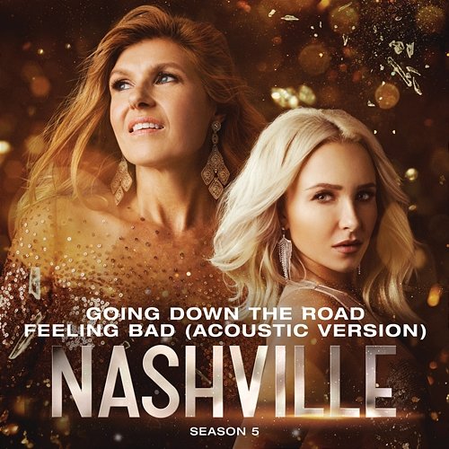 Going Down The Road Feeling Bad Nashville Cast feat. Rhiannon Giddens