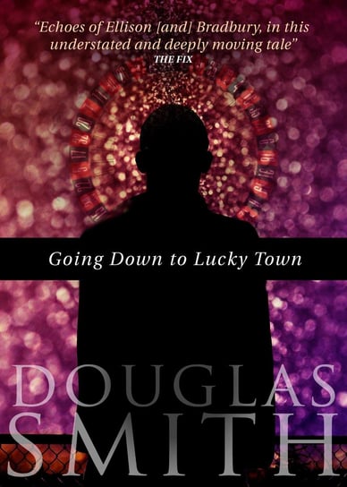 Going Down to Lucky Town Douglas Smith