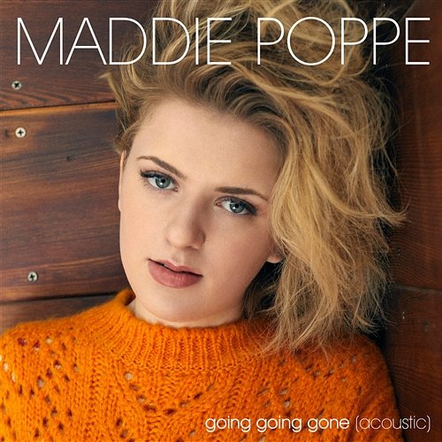 Going Going Gone Maddie Poppe