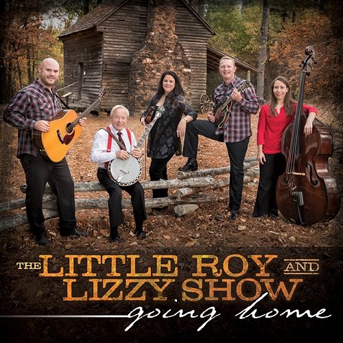 Going Home The Little Roy and Lizzy Show