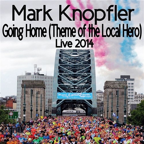Going Home (Theme Of The Local Hero) Mark Knopfler