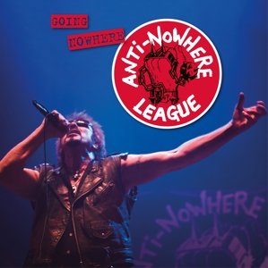 Going Nowhere (But Going Strong), płyta winylowa Anti-Nowhere League