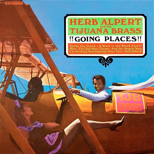!!!Going Places!!! Herb Alpert & The Tijuana Brass