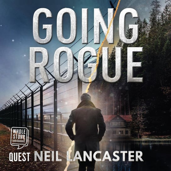 Going Rogue Lancaster Neil