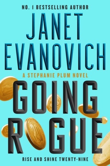 Going Rogue: Rise and Shine Twenty-Nine Janet Evanovich
