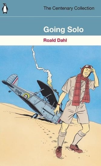 Going Solo: The Centenary Collection Dahl Roald