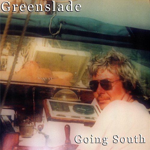 Going South Greenslade