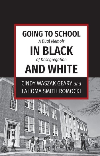 Going to School in Black and White Cindy Geary Waszak