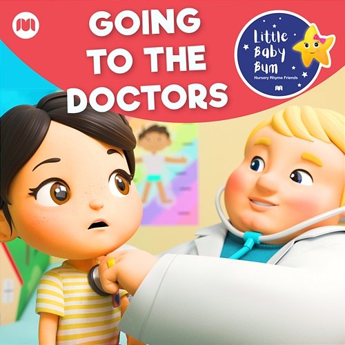 Going To The Doctors (I'm Not Scared) Little Baby Bum Nursery Rhyme Friends