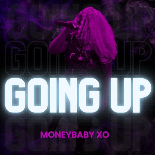 Going Up MoneyBaby XO