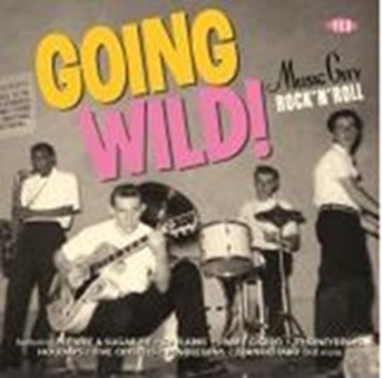 Going Wild! Music City Rock'n'Roll Various Artists