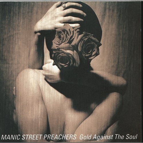 GOLD AGAINST THE SOUL Manic Street Preachers