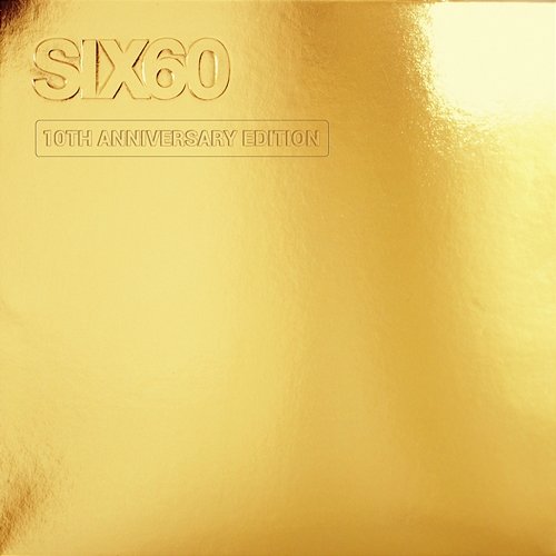GOLD ALBUM Six60