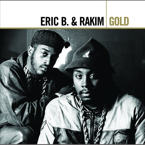 Gold Eric B. & Rakim