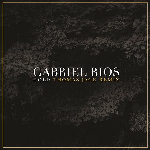 Gold Gabriel Rios, Thomas Jack