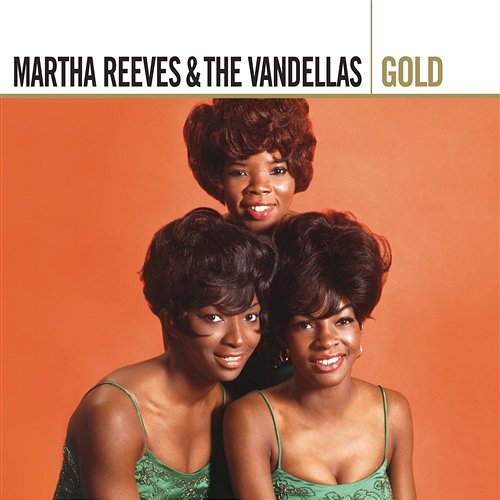 Gold Martha Reeves & The Vandellas