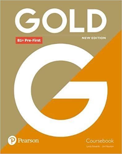 Gold B1+ Pre-First New Edition. Podręcznik Edwards Lynda, Naunton Jon