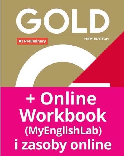 Gold B1 Preliminary. New Edition. Podręcznik + MyEnglishLab Opracowanie zbiorowe