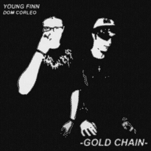GOLD CHAIN Young Finn feat. Dom Corleo