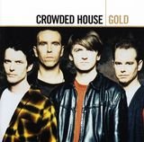 Gold: Crowded House Crowded House
