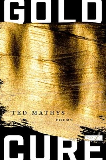 Gold Cure Ted Mathys