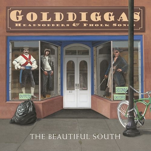 Gold Diggas, Head Nodders & Pholk Songs The Beautiful South