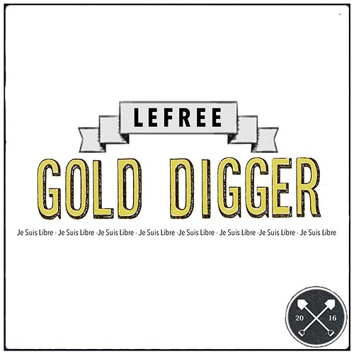 Gold Digger Lefree