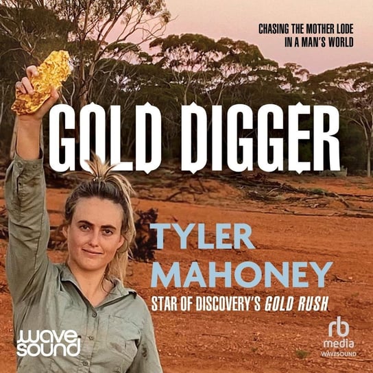 Gold Digger Mahoney Tyler