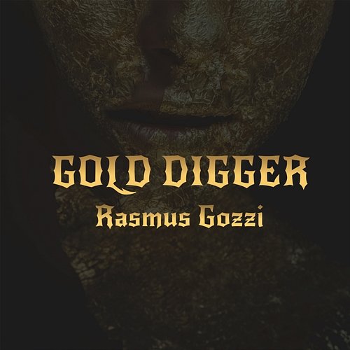 GOLD DIGGER Rasmus Gozzi
