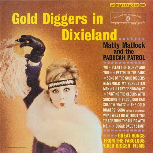 Gold Diggers In Dixieland Matty Matlock & The Paducah Patrol