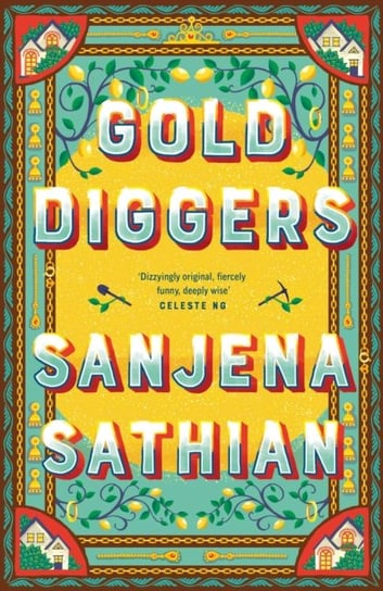 Gold Diggers: Magical and entirely original -Shondaland Sanjena Sathian