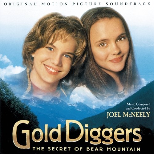 Gold Diggers: The Secret Of Bear Mountain Joel McNeely