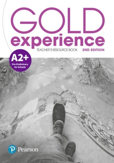 Gold Experience 2nd Edition A2+ Teachers. Resource Book Opracowanie zbiorowe