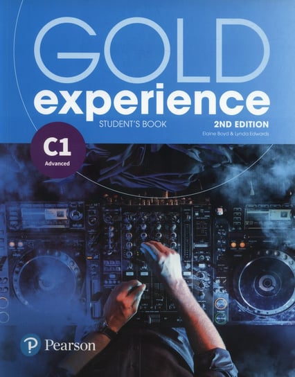 Gold Experience 2nd edition C1. Student's Book Boyd Elaine, Edwards Lynda