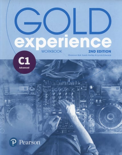 Gold Experience 2nd edition C1. Workbook Ball Rhiannon, Hartley Sarah, Edwards Lynda